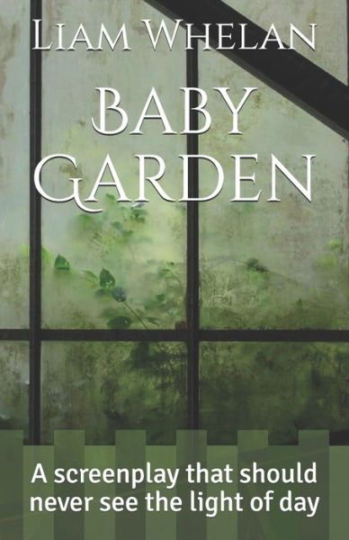 Liam Whelan · Baby Garden (Paperback Bog) (2020)