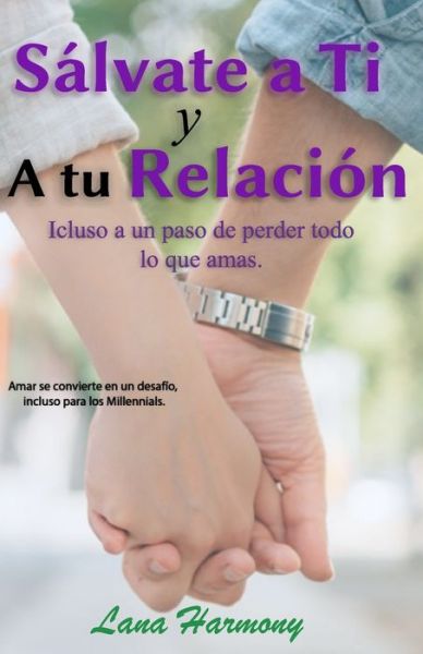 Cover for Lana Harmony · Salvate a Ti Y A tu Relacion (Paperback Book) (2020)