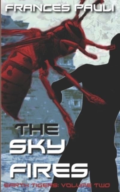 Cover for Frances Pauli · The Sky Fires (Paperback Book) (2020)