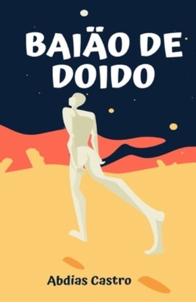 Cover for Abdias Castro · Baiao de Doido (Paperback Book) (2020)