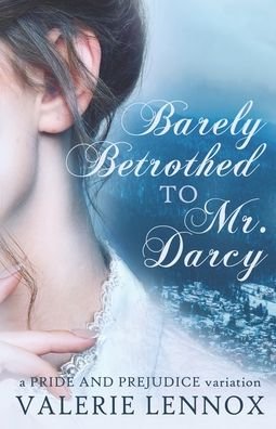 Cover for Valerie Lennox · Barely Betrothed to Mr. Darcy (Paperback Book) (2020)