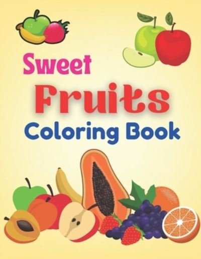 Cover for Rowan Bailey · Sweet fruits Coloring Book (Pocketbok) (2021)