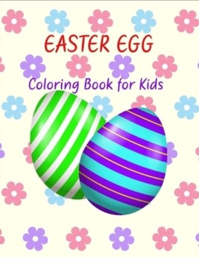 Cover for Dasanix Gefinix · Easter egg coloring book for kids: 40 Fun Easy Beautiful Easter Eggs coloring Pages (Paperback Bog) (2021)