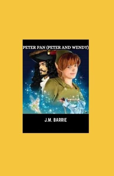 Cover for James Matthew Barrie · Peter Pan (Peter and Wendy) (Paperback Book) (2021)