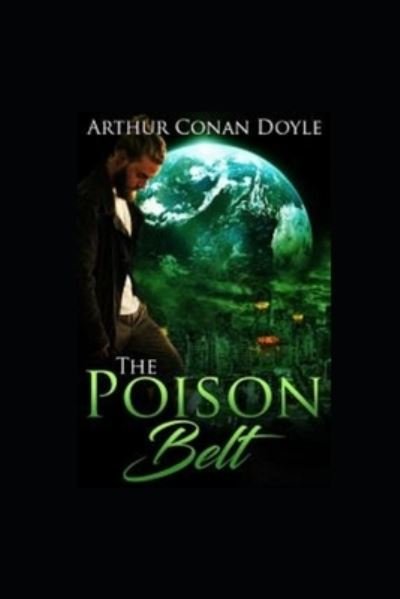 Cover for Sir Arthur Conan Doyle · The Poison Belt annotated (Paperback Bog) (2021)