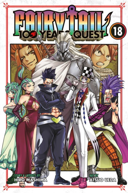 FAIRY TAIL: 100 Years Quest 18 - FAIRY TAIL: 100 Years Quest - Hiro Mashima - Books - Kodansha America, Inc - 9798888774403 - August 5, 2025