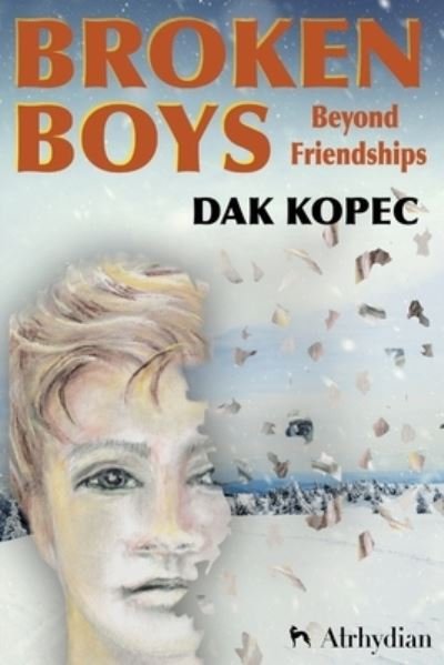 Cover for Dak Kopec · Broken Boys: Beyond Friendships (Pocketbok) (2022)
