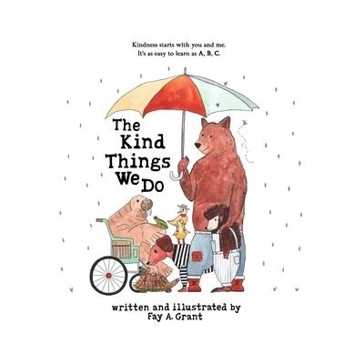 Cover for Fay A. Grant · Kind Things We Do (Book) (2023)