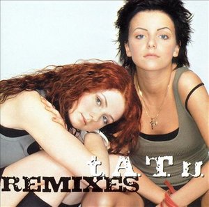 Cover for T.a.t.u. · T.a.t.u. Remixes (CD) [Enhanced edition] (2003)