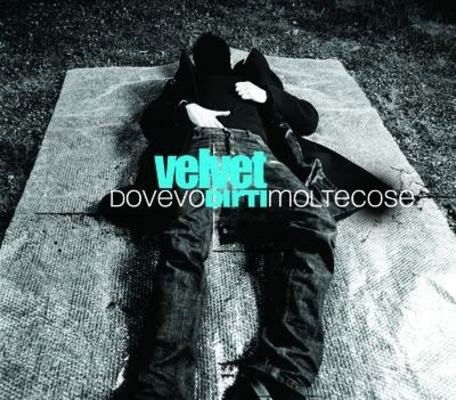 Cover for Velvet · Velvet - Dovevo Dirti Molte Cose (CD) (2005)