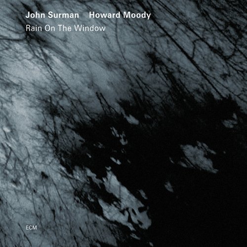 Howard Moody Surman John · Rain on the Window (CD) (2008)