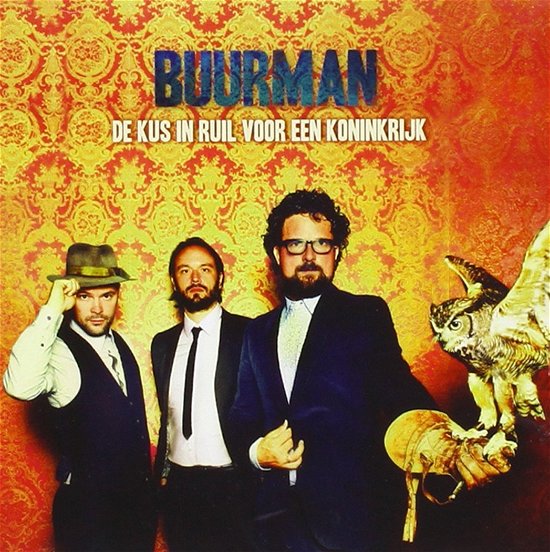 Cover for Buurman · De Kus in Ruil Van Een Koninkrijk (CD) (2014)