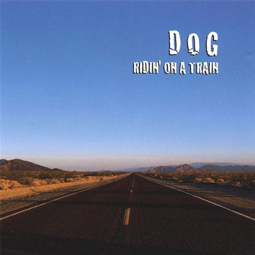 Cover for Dog · Ridin' on a Train (CD) (2007)