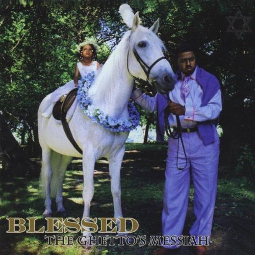 Blessed the Ghetto's Messiah - Blessed - Music - Blessed - 0634479836404 - February 23, 2010