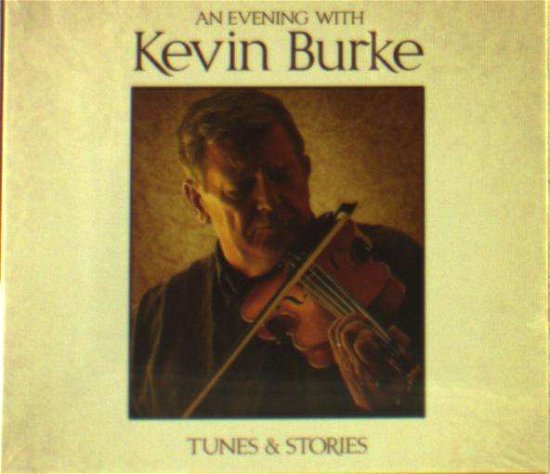 Cover for Kevin Burke · An Evening With Kevin Burke (CD) (2018)