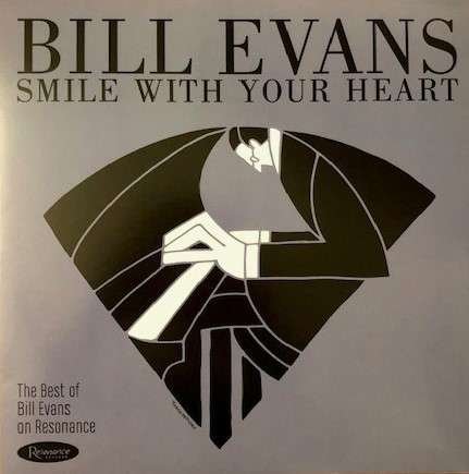Smile with Your Heart - the Best of - Bill Evans - Musiikki - Resonance - 0712758040404 - perjantai 28. helmikuuta 2020