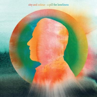 A Pill For Loneliness - City And Colour - Música - STILL - 0821826027404 - 4 de outubro de 2019