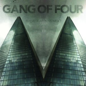 Gang of Four · What Happens Next (CD) (2015)