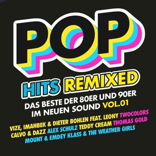 Pop Hits Remixed Vol.1 - V/A - Music - PINK REVOLVER - 4005902509404 - October 1, 2021