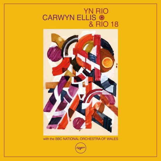 Cover for Carwyn Ellis &amp; Rio 18 · Yn Rio (CD) (2021)
