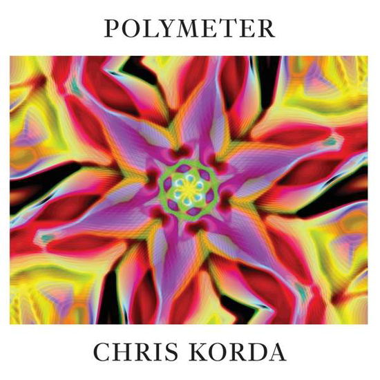 Cover for Chris Korda · Polymeter (LP) (2020)