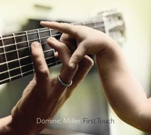 First Touch - Dominic Miller - Musiikki - Q-RIOUS - 4260027621404 - perjantai 8. maaliskuuta 2024