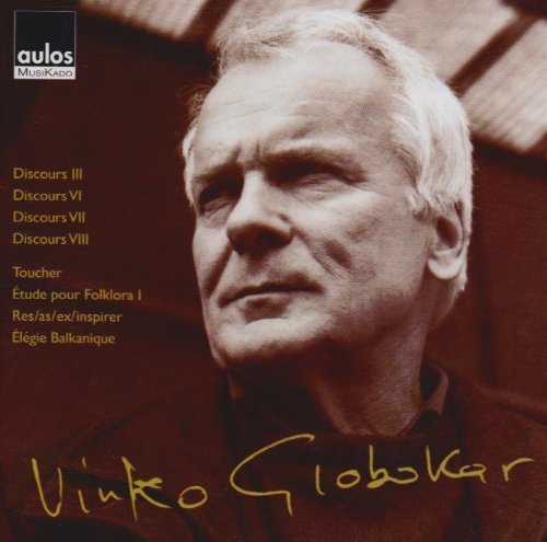Cover for V. Globokar · Discours 3, 6, 7 &amp; 8/ Elegie Balkani (CD) (2009)