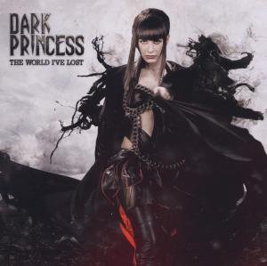 Cover for Dark Princess · World I've  Lost (CD) (2012)