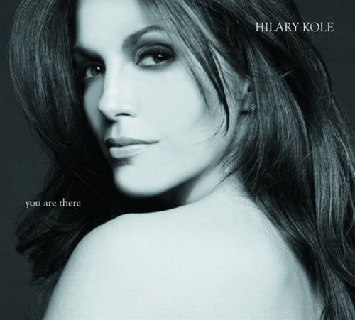 You Are There - Hilary Kole - Muzyka - VICTOR ENTERTAINMENT INC. - 4988002591404 - 17 marca 2010