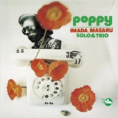 Cover for Imada, Masaru Solo &amp; Trio · Poppy (CD) [Japan Import edition] (2021)