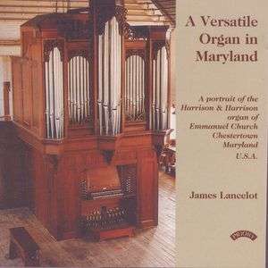 Cover for James Lancelot · A Versatile Organ in Maryland / Emmanu (CD)