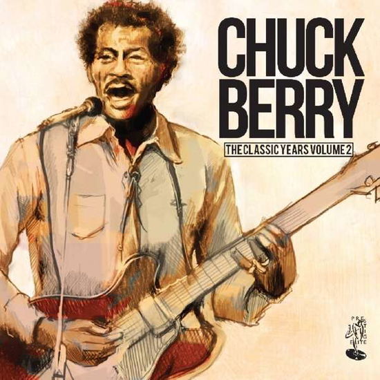 The Classic Years. Vol. 2 - Chuck Berry - Musiikki - PRESTIGE ELITE RECORDS - 5032427135404 - perjantai 9. helmikuuta 2018