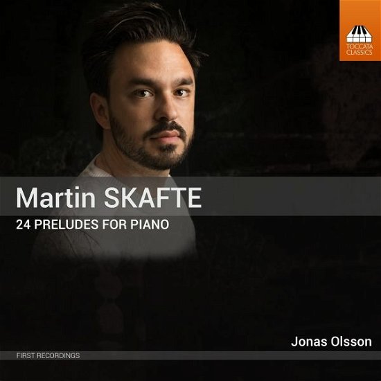 Cover for Jonas Olsson · Martin Skafte: 24 Preludes for Piano (CD) (2022)