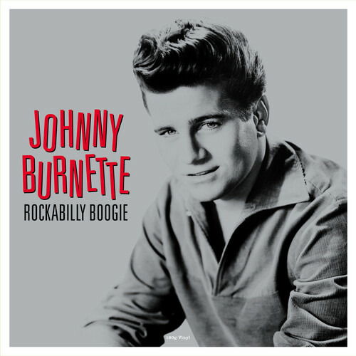 Rockabilly Boogie - Johnny Burnette - Musiikki - NOT NOW MUSIC - 5060397602404 - perjantai 8. heinäkuuta 2022