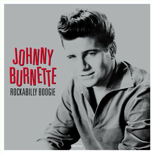 Rockabilly Boogie - Johnny Burnette - Musikk - NOT NOW MUSIC - 5060397602404 - 8. juli 2022