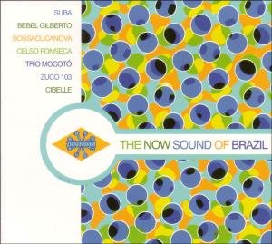 The Now Sound of Brazil - Various Artists - Muziek - ZIRIGUIBOOM - 5410377001404 - 30 maart 2007