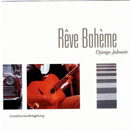 Reve Boheme · Django Jalousie (CD) (2002)