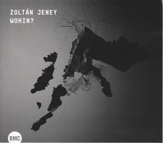 Zoltan Jeney · Wohin? (CD) (2017)