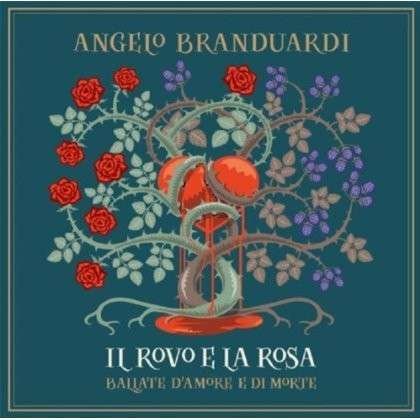 Cover for Angelo Branduardi · Il Rove E La Rosa (CD) (2013)
