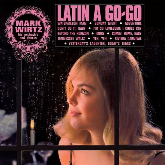 Cover for Mark -Orchestra And Chorus- Wirtz · Latin A Go-Go (LP) (2016)