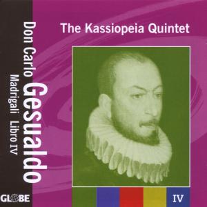 Don Carlo Gesualdo - Kassiopeia Quintet - Musik - GLOBE - 8711525522404 - 30. Oktober 2007