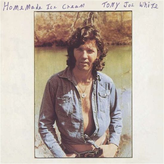 Cover for Tony Joe White · Home Made Ice Cream (CD) (2020)