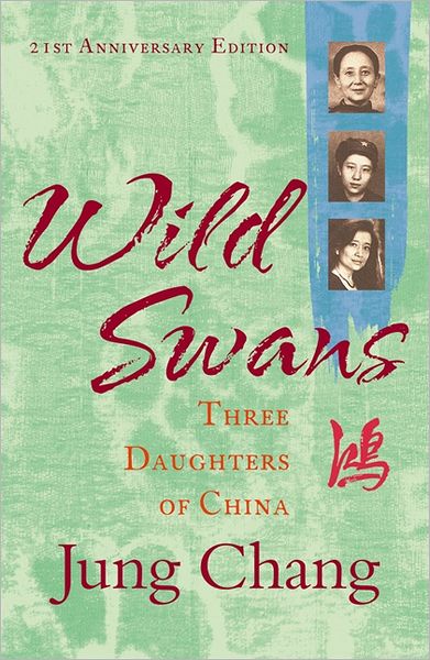 Cover for Jung Chang · Wild Swans: Three Daughters of China (Paperback Bog) [New edition] (2012)