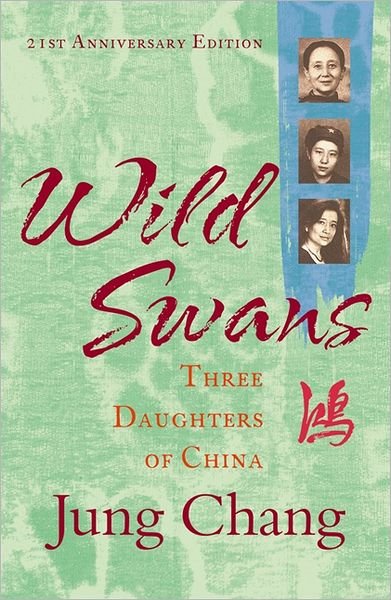 Cover for Jung Chang · Wild Swans: Three Daughters of China (Pocketbok) [New edition] (2012)
