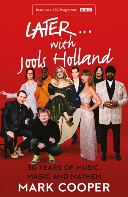 Cover for Mark Cooper · Later ... With Jools Holland: 30 Years of Music, Magic and Mayhem (Pocketbok) (2023)