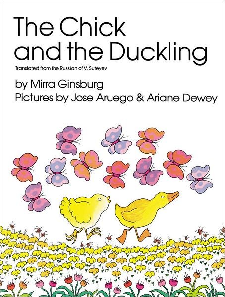 Cover for Mirra Ginsburg · Chick and the Duckling (Hardcover Book) (1972)