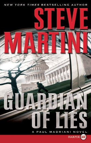 Cover for Steve Martini · Guardian of Lies Lp: a Paul Madriani Novel (Paul Madriani Novels) (Taschenbuch) [Lrg edition] (2009)