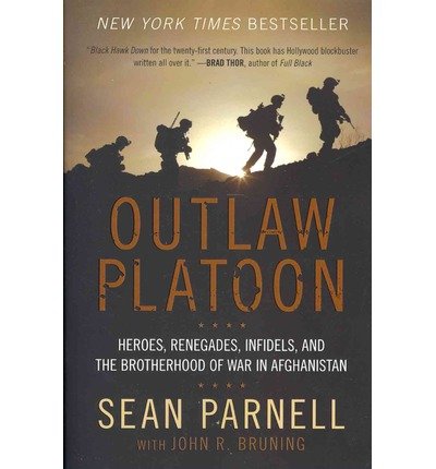 Cover for Sean Parnell · Outlaw Platoon: Heroes, Renegades, Infidels, and the Brotherhood of War in Afghanistan (Paperback Book) (2013)