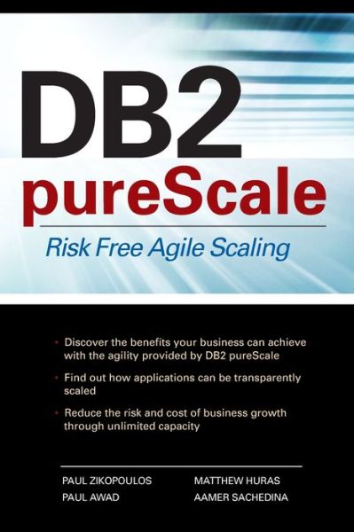 DB2 pureScale: Risk Free Agile Scaling - Paul Zikopoulos - Books - McGraw-Hill Education - Europe - 9780071752404 - December 16, 2010