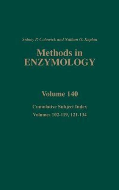 Cumulative Subject Index, Volumes 102-119, 121-134 - Methods in Enzymology - Sidney P Colowick - Kirjat - Elsevier Science Publishing Co Inc - 9780121820404 - keskiviikko 28. syyskuuta 1988